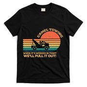 Camel Towing Retro Adult Humor Saying Funny T-Shirt - Black