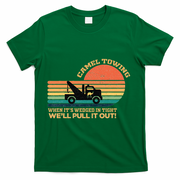 Camel Towing Retro Adult Humor Saying Funny T-Shirt - Green