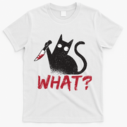Cat What? Funny Black Cat Murderous Cat With Knife Cool Gift T-Shirt - White