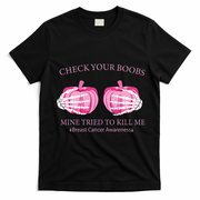 Check Your Boobs Mine Tried To Kill Me Breast Cancer Pumpkin T-Shirt - Black