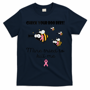 Check Your Boo Bees Mine Tried To Breast Cancer Awareness T-Shirt - Navy Blue
