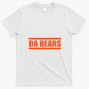 Da Bears Football Fan T-Shirt - White