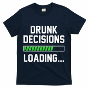 Drunk Decisions Loading T-Shirt - Navy