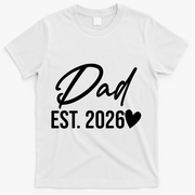 Dad EST 2026 T-Shirt - White