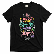 Dolly Find Out Who You Are And Do It On Purpose T-Shirt - Black