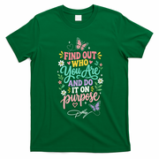 Dolly Find Out Who You Are And Do It On Purpose T-Shirt - Irish Green