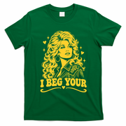 Dolly I Beg Your Parden Funny Slogan T-Shirt - Irish Green