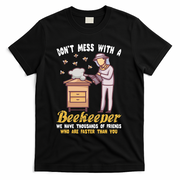 Don't Mess With A Beekeeper Funny Beekeeping Quote T-Shirt - Black