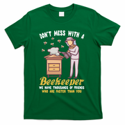 Don't Mess With A Beekeeper Funny Beekeeping Quote T-Shirt - Green