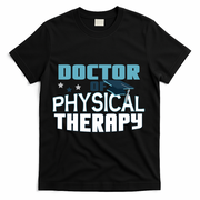 Doctor Of Physical Therapy Graduation Therapist Dpt Graduate Gift T-Shirt - Black