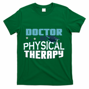 Doctor Of Physical Therapy Graduation Therapist Dpt Graduate Gift T-Shirt - Green