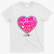Dolly Slogan Always Love You Heart  T-Shirt - White
