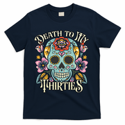 Death To My Thirties Rip 30s Floral Skull 40th Birthday T-Shirt - Navy