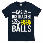 Easly Distracted By Balls Funny Pickleball Saying T-Shirt - Navy Blue