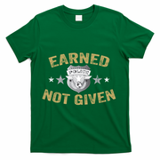 Earned Not Given Police Academy Graduation Police Officer Gift T-Shirt - Green