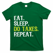 Eat Sleep Do Taxes Accountant Accounting Funny T-Shirt - Green