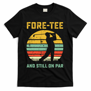 Funny 40th Birthday Golf Pun Golfing 40 Year Old Golfer Tee T-Shirt - Black