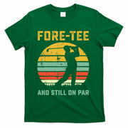 Funny 40th Birthday Golf Pun Golfing 40 Year Old Golfer Tee T-Shirt - Green