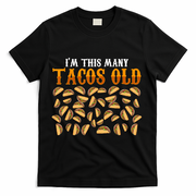 Funny 40 Year Old Taco Lovers Gag Gift, 40th Birthday T-Shirt - Black