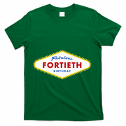 40th Birthday Las Vegas Fabulous Fortieth T-Shirt - Green