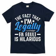Funny Birthday Humor Bday Celebration Gift For 18th, 30th, 40th T-Shirt - Navy