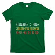 Funny Book Lover Gift Knowledge Is Power Censorship Is Ignorance Read Banned Boo T-Shirt - Irish Green