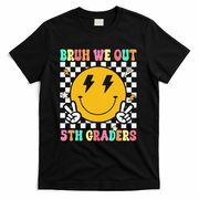 Funny Bruh We Out 5th Graders Fifth Grade Last Day of T-Shirt - Black