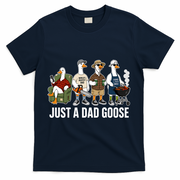 Funny Father's Day Just A Dad Goose T-Shirt - Navy
