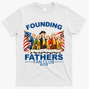 Founding Fathers Fan Club T-Shirt - White