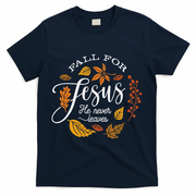 Fall For Jesus He Never Leaves T-Shirt - Navy