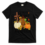 Fall For Jesus He Never Leaves Christian Autumn Thanksgiving  T-Shirt - Black
