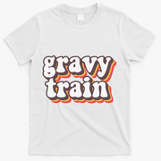 Funny Family Thanksgiving Gravy Train Friendsgiving T-Shirt - White