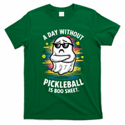 Funny Ghost A Day Without Pickleball Is Boo Sheet T-Shirt - Irish Green