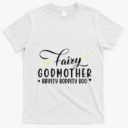 Fairy Godmother Bippity Boppity Boo Mothers Day T-Shirt - White