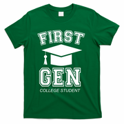 First Generation College Student Grad University Graduate Gift T-Shirt - Green