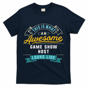 Funny Game Show Host Awesome Job Occupation Graduation T-Shirt - Navy
