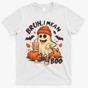 Funny Halloween Bruh I Mean Boo Ghost T-Shirt - White