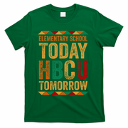 Future Hbcu College Elementary School Today Hbcu Tomorrow T-Shirt - Green