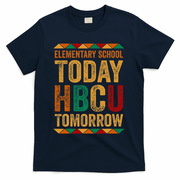 Future Hbcu College Elementary School Today Hbcu Tomorrow T-Shirt - Navy