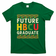 Future Hbcu Graduate Black College Graduation Student Grad T-Shirt - Green