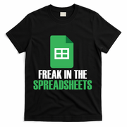 Freak In Spreadsheets Excel Accountant Accounting T-Shirt - Black