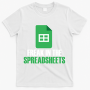 Freak In Spreadsheets Excel Accountant Accounting T-Shirt - White