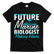 FUTURE MARINE BIOLOGIST MAKING WAVES Graduation Gift T-Shirt - Black