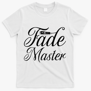 Fade Master Barber Hair Stylist T-Shirt - White