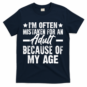 Funny Mistaken Sarcastic Saying T-Shirt - Navy
