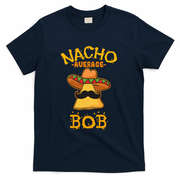 Funny Nacho Average Bob T-Shirt - Navy