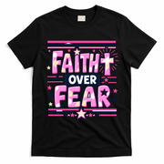 Faith Over Fear Motivational Christian Quote T-Shirt - Black
