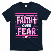 Faith Over Fear Motivational Christian Quote T-Shirt - Navy Blue