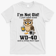 Funny Owl Meme WD-40 And Duct Tape T-Shirt - White