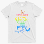 Find Out Who You Are Dolly Quote T-Shirt - White